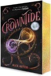 Crowntide (The Lightlark Saga Book 4) - Alex Aster - Young Adult romantasy Crowntide (The Lightlark Saga Book 4)