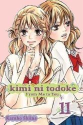 Kimi ni Todoke: From Me to You, Vol. 11 Kimi ni Todoke: From Me to You, Vol. 11
