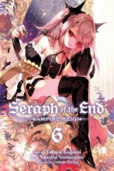 Seraph of the End, Vol. 06 Seraph of the End, Vol. 06