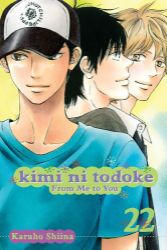 Kimi ni Todoke: From Me to You, Vol. 22 Kimi ni Todoke: From Me to You, Vol. 22