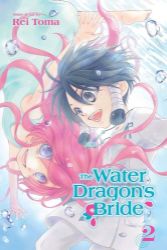 The Water Dragon's Bride, Vol. 2 - Romantická Manga v angličtině The Water Dragon´s Bride, Vol. 2