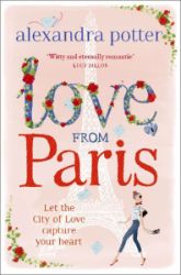 Love from Paris - Alexandra Potter - Romány pro ženy v angličtině Love from Paris