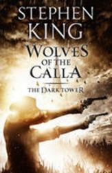 Dark Tower 5: Wolves of Calla Dark Tower 5: Wolves of Calla