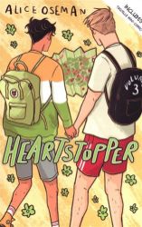 Heartstopper Volume Three Heartstopper Volume Three