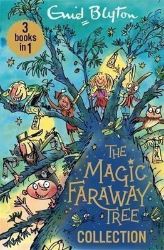 The Magic Faraway Tree Collection The Magic Faraway Tree Collection