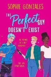 The Perfect Guy Doesn't Exist The Perfect Guy Doesn't Exist