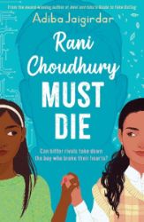 Rani Choudhury Must Die: A sapphic rivals-to-lovers romance Rani Choudhury Must Die: A sapphic rivals-to-lovers romance