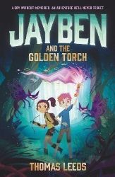 Jayben and the Golden Torch: Book 1 - Dětská cizojazyčná literatura Jayben and the Golden Torch: Book 1