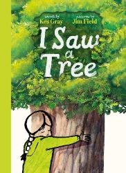 I Saw a Tree - Kes Gray - Anglické knihy pro děti I Saw a Tree