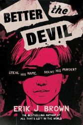 Better The Devil Better The Devil
