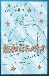 Heartstopper Volume 5 Heartstopper Volume 5