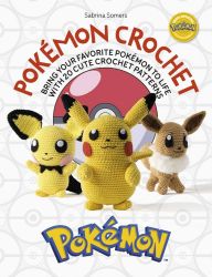 PokeMon Crochet: Bring Your Favorite PokeMon to Life with 20 Cute Crochet Patterns PokeMon Crochet: Bring Your Favorite PokeMon to Life with 20 Cute Crochet Patterns