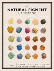 Natural Pigment Handbook Natural Pigment Handbook