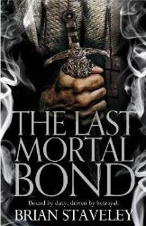 The Last Mortal Bond The Last Mortal Bond