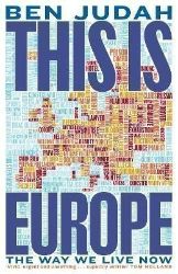 This is Europe: The Way We Live Now