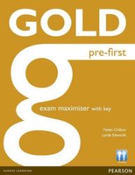 Gold Pre-First Maximiser with key - Helen Chilton - Učebnice angličtiny pro SŠ Gold Pre-First Maximiser with key