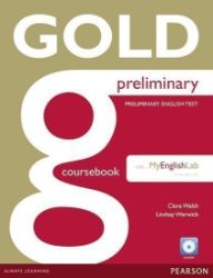Gold Preliminary Coursebook with CD-ROM/Prelim MyEnglishLab Pack Gold Preliminary Coursebook with CD-ROM/Prelim MyEnglishLab Pack