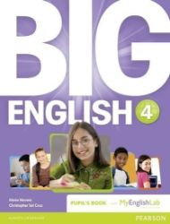 Big English 4 Pupil's Book w/ MyEnglishLab Pack Big English 4 Pupil's Book w/ MyEnglishLab Pack