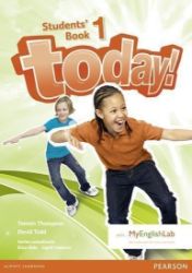 Today! 1 Students' Book w/ MyEnglishLab Pack Today! 1 Students' Book w/ MyEnglishLab Pack