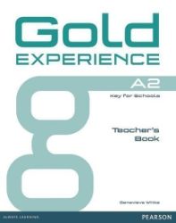 Gold Experience A2 Teacher's Book Gold Experience A2 Teacher's Book