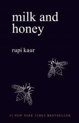 Milk and Honey - Rupi Kaur - Poezie v angličtině Milk and Honey