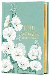Little Women (Special Edition) - Louisa May Alcott - Klasická literatura v angličtině Little Women (Special Edition)