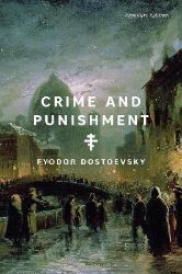 Crime and Punishment - Fjodor Michajlovič Dostojevskij - Klasická literatura v angličtině Crime and Punishment