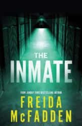 The Inmate - Freida McFadden - Detektivky v angličtině The Inmate