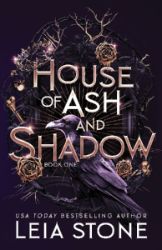 House of Ash and Shadow - Adult romantasy House of Ash and Shadow