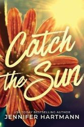Catch the Sun Catch the Sun