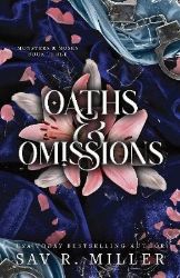 Oaths and Omissions Oaths and Omissions