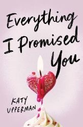 Everything I Promised You - Young Adult současná literatura v angličtině Everything I Promised You