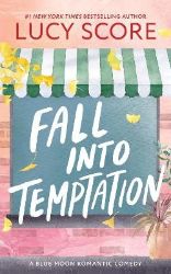 Fall into Temptation - Lucy Score - New Adult v angličtině Fall into Temptation