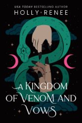 Kingdom of Venom and Vows - Young Adult romantasy Kingdom of Venom and Vows
