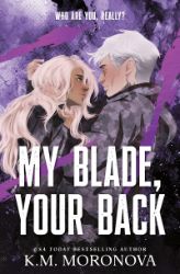 My Blade, Your Back - Dark romance v angličtině Untitled Moronova #2