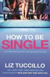How To Be Single (Film Tie In) How To Be Single (Film Tie In)