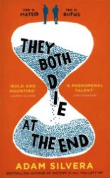 They Both Die at the End - Adam Silvera - Young Adult současná literatura v angličtině They Both Die at the End