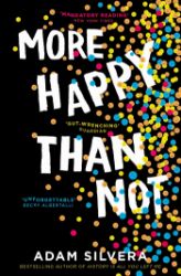 More Happy Than Not - Adam Silvera - Young Adult současná literatura v angličtině More Happy then Not
