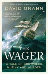 The Wager - David Grann - Knihy o historii v angličtině The Wager