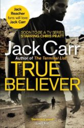 True Believer : James Reece 2 - Jack Carr - Detektivky v angličtině True Believer : James Reece 2