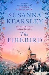 The Firebird: the sweeping story of love, sacrifice, courage and redemption The Firebird: the sweeping story of love, sacrifice, courage and redemption