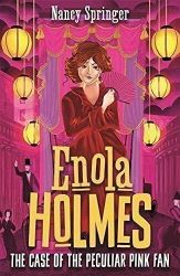 Enola Holmes 4: The Case of the Peculiar Pink Fan - Nancy Springer - Dětská cizojazyčná literatura Enola Holmes 4: The Case of the Peculiar Pink Fan