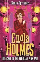Enola Holmes 4: The Case of the Peculiar Pink Fan - Nancy Springer - Dětská cizojazyčná literatura Enola Holmes 4: The Case of the Peculiar Pink Fan