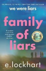 Family of Liars: The Prequel to We Were Liars Family of Liars: The Prequel to We Were Liars
