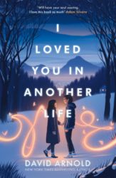 I Loved You In Another Life - Young Adult současná literatura v angličtině I Loved You In Another Life