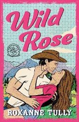 Wild Rose Wild Rose