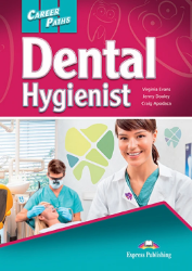 Career Paths: Dental Hygienist - Student's Book (with Digibooks Application) - Virginia Evans,Jenny Dooley - Naučná literatura v angličtině Career Paths: Dental Hygienist - Student's Book (with Digibooks Application)