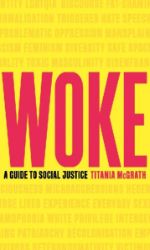 Woke : A Guide to Social Justice - Titania McGrath - Knihy o politice v angličtině Woke : A Guide to Social Justice