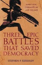 Three Epic Battles that Saved Democracy - Anglická literatura Three Epic Battles that Saved Democracy