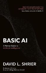 Basic AI: A Human Guide to Artificial Intelligence - Anglická literatura Basic AI: A Human Guide to Artificial Intelligence